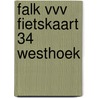 Falk VVV fietskaart 34 Westhoek door Onbekend
