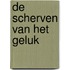De scherven van het geluk
