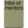 Tribe of mentors by Timothy Ferriss