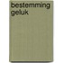 Bestemming geluk