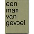 Een man van gevoel