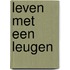 Leven met een leugen