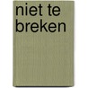Niet te breken by Sander Aarts