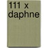 111 x Daphne