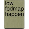 Low fodmap happen door Viviane Vaes