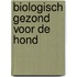 Biologisch Gezond voor De Hond