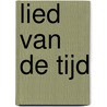 Lied van de tijd by Julia Blackburn