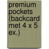 Premium Pockets (Backcard met 4 x 5 ex.) door Div. Auteurs