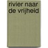 Rivier naar de vrijheid