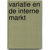 Variatie en de interne markt by U. Jaremba