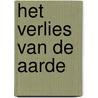 Het verlies van de aarde by Nathaniel Rich