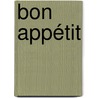 Bon Appétit by Jonah Freud