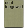 Echt toegewijd by Peter König