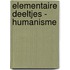 Elementaire Deeltjes - Humanisme