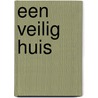Een veilig huis door Ann Leary