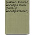 Plakken, kleuren, woordjes leren (bind-up woordjes/dieren)