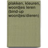Plakken, kleuren, woordjes leren (bind-up woordjes/dieren) by Unknown