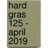 Hard gras 125 - april 2019
