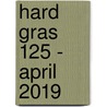 Hard gras 125 - april 2019 door Hard gras