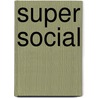 Super social by Elja Daae