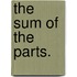 The sum of the parts.