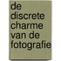De discrete charme van de fotografie