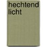 Hechtend licht