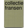 Collectie Fransen door Onno Maurer