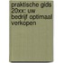 Praktische Gids 20XX: Uw bedrijf optimaal verkopen