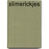 Slimerickjes