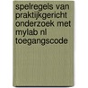 Spelregels van praktijkgericht onderzoek met MyLab NL toegangscode door Peter Kemper