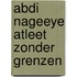 Abdi Nageeye atleet zonder grenzen
