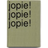 Jopie! Jopie! Jopie! door Fred van Slogteren