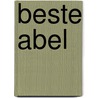 Beste Abel by Henk van de Weg