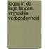 Loges in de lage landen. Vrijheid in verbondenheid