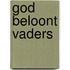 God beloont vaders