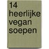 14 Heerlijke vegan soepen