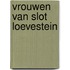 Vrouwen van Slot Loevestein