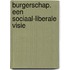 Burgerschap. Een sociaal-liberale visie
