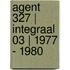 Agent 327 | Integraal 03 | 1977 - 1980