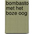 Bombasto met het boze oog