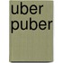 Uber Puber