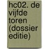 Hc02. de vijfde toren (dossier editie)
