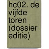 Hc02. de vijfde toren (dossier editie) by Romano Molenaar