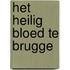 Het Heilig Bloed te Brugge