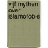 Vijf mythen over islamofobie