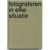 Fotograferen in elke situatie door Frank Doorhof