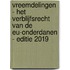 Vreemdelingen - Het verblijfsrecht van de EU-onderdanen - Editie 2019