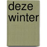 DEZE WINTER by Marieke Verkerke