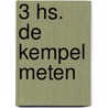3 Hs. de Kempel Meten door Suzanna Hoeksma